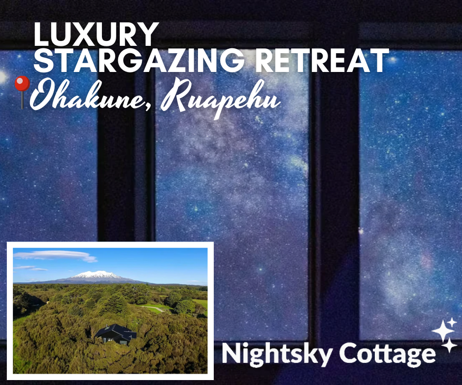 Luxury stargazing accommodation in Ohakune, Ruapehu – Nightsky Cottage with stunning views of Mt Ruapehu and clear night skies for romantic eco-luxury getaways