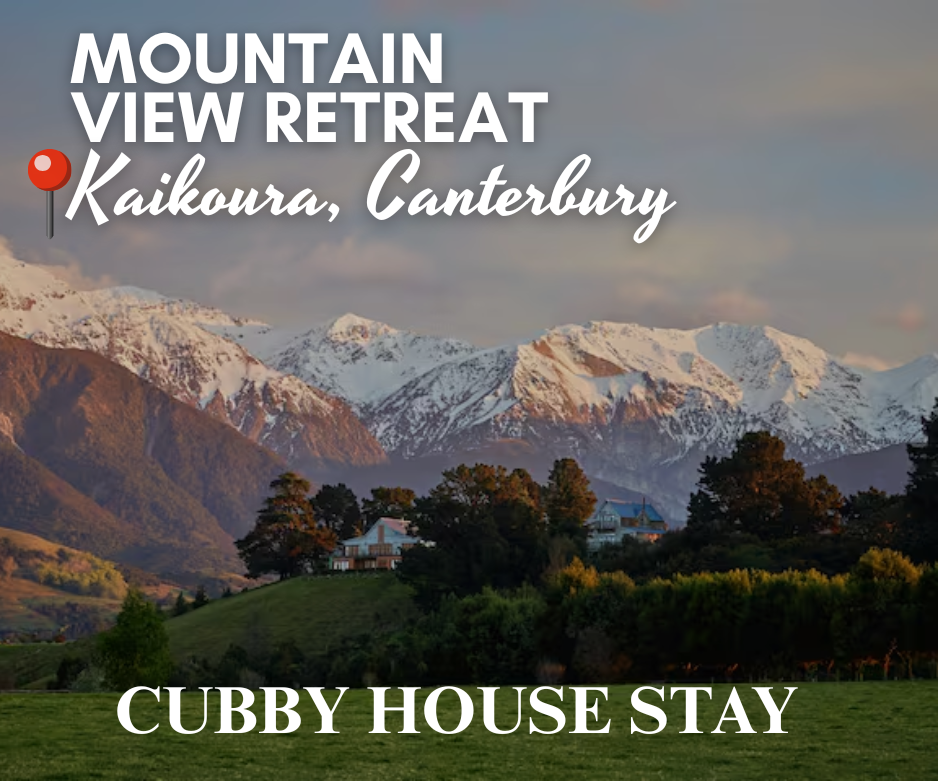 cubby house stay, mountain view farmstay retreat kaikoura 